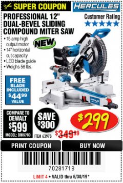 Harbor Freight Coupon HERCULES 12 IN. DUAL-BEVEL SLIDING COMPOUND MITER SAW WITH PRECISION LED SHADOW GUIDE Lot No. 56682/63978 Expired: 6/30/19 - $299.99