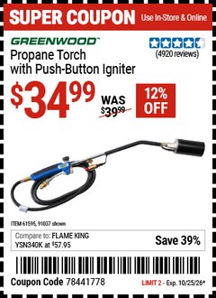 Harbor Freight Coupon GREENWOOD PROPANE TORCH WITH PUSH-BUTTON IGNITER Lot No. 91037/61595 Valid Thru: 10/25/26 - $34.99