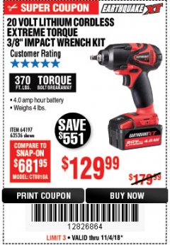 Harbor Freight Coupon EARTHQUAKE 20 VOLT LITHIUM CORDLESS 3/8" CORDLESS EXTREME TORQUE IMPACT WRENCH KIT Lot No. 63536/64197 Expired: 11/4/18 - $129.99