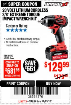 Harbor Freight Coupon EARTHQUAKE 20 VOLT LITHIUM CORDLESS 3/8" CORDLESS EXTREME TORQUE IMPACT WRENCH KIT Lot No. 63536/64197 Expired: 12/23/18 - $129.99