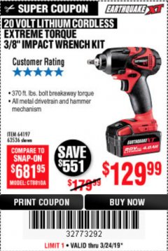 Harbor Freight Coupon EARTHQUAKE 20 VOLT LITHIUM CORDLESS 3/8" CORDLESS EXTREME TORQUE IMPACT WRENCH KIT Lot No. 63536/64197 Expired: 3/24/19 - $129.99