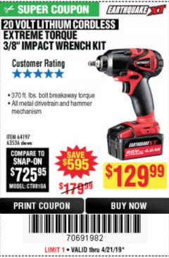Harbor Freight Coupon EARTHQUAKE 20 VOLT LITHIUM CORDLESS 3/8" CORDLESS EXTREME TORQUE IMPACT WRENCH KIT Lot No. 63536/64197 Expired: 4/21/19 - $129.99