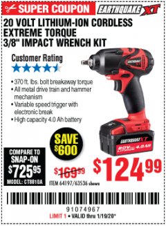 Harbor Freight Coupon EARTHQUAKE 20 VOLT LITHIUM CORDLESS 3/8" CORDLESS EXTREME TORQUE IMPACT WRENCH KIT Lot No. 63536/64197 Expired: 1/19/20 - $124.99