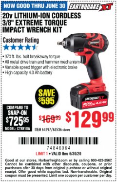 Harbor Freight Coupon EARTHQUAKE 20 VOLT LITHIUM CORDLESS 3/8" CORDLESS EXTREME TORQUE IMPACT WRENCH KIT Lot No. 63536/64197 Expired: 6/30/20 - $129.99
