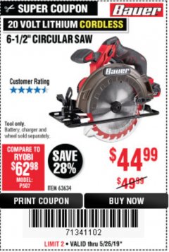 Harbor Freight Coupon BAUER 20 VOLT LITHIUM CORDLESS 6-1/2" CIRCULAR SAW Lot No. 63634 Expired: 5/26/19 - $44.99