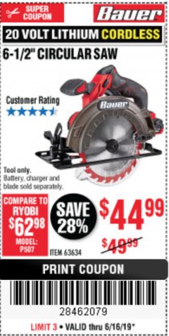 Harbor Freight Coupon BAUER 20 VOLT LITHIUM CORDLESS 6-1/2" CIRCULAR SAW Lot No. 63634 Expired: 6/16/19 - $44.99