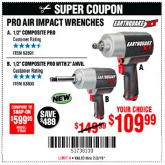 Harbor Freight Coupon EARTHQUAKE XT 1/2 IN. COMPOSITE AIR IMPACT WRENCH, 2 IN. EXTENDED ANVIL, TWIN HAMMER, 1190 FT. LBS. Lot No. 63800 Expired: 2/3/19 - $109.99
