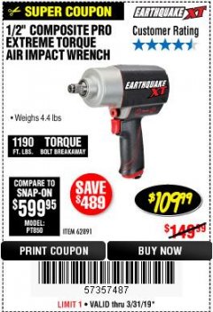 Harbor Freight Coupon EARTHQUAKE XT 1/2 IN. COMPOSITE AIR IMPACT WRENCH, 2 IN. EXTENDED ANVIL, TWIN HAMMER, 1190 FT. LBS. Lot No. 63800 Expired: 3/31/19 - $109.99