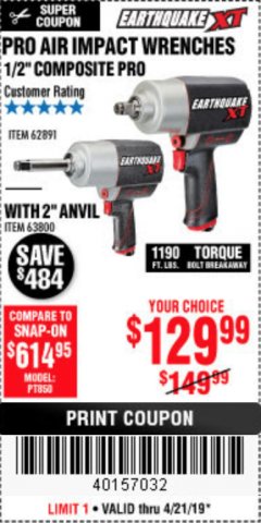 Harbor Freight Coupon EARTHQUAKE XT 1/2 IN. COMPOSITE AIR IMPACT WRENCH, 2 IN. EXTENDED ANVIL, TWIN HAMMER, 1190 FT. LBS. Lot No. 63800 Expired: 4/21/19 - $0