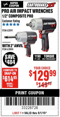 Harbor Freight Coupon EARTHQUAKE XT 1/2" PRO AIR IMPACT WRENCHES Lot No. 62891/63800 Expired: 9/1/19 - $129.99