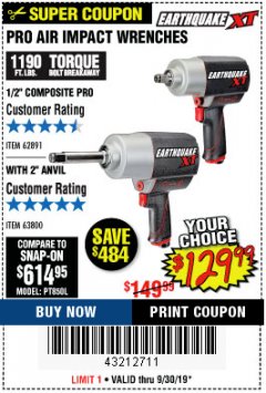 Harbor Freight Coupon EARTHQUAKE XT 1/2 IN. COMPOSITE AIR IMPACT WRENCH, 2 IN. EXTENDED ANVIL, TWIN HAMMER, 1190 FT. LBS. Lot No. 63800 Expired: 9/30/19 - $129.99