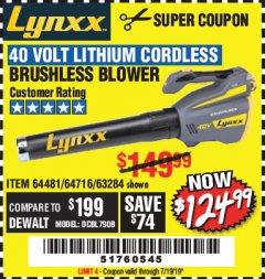 Harbor Freight Coupon LYNXX 40 VOLT LITHIUM CORDLESS BRUSHLESS BLOWER Lot No. 64481/63284/64716 Expired: 7/19/19 - $124.99