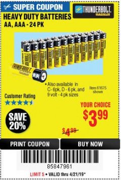 Harbor Freight Coupon THUNDERBOLT MAGNUM ZINC CHLORIDE BATTERIES Lot No. 61675/61676/61274/61679/61677/61273/68383 Expired: 4/21/19 - $3.99