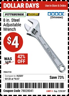 Harbor Freight Coupon PITTSBURGH 8 IN. STEEL ADJUSTABLE WRENCH Lot No. 67150 Valid Thru: 7/29/26 - $4