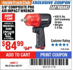 Harbor Freight ITC Coupon EARTHQUAKE 3/8 IN. COMPOSITE AIR IMPACT WRENCH Lot No. 63061 Expired: 8/6/19 - $84.99