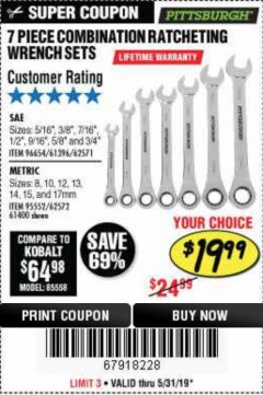 Harbor Freight Coupon 7 PIECE COMBINATION RATCHETING WRENCH SET Lot No. 62571 / 96654 / 61396 / 95552 / 62572 / 61400 Expired: 5/31/19 - $19.99
