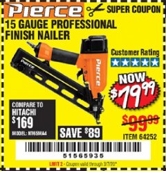 Harbor Freight Coupon PIERCE 15 GAUGE FINISH NAILER Lot No. 64252 Expired: 3/7/20 - $79.99
