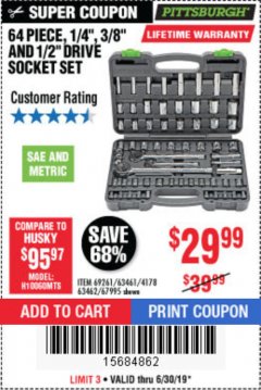 Harbor Freight Coupon 64 PIECE 1/4", 3/8", 1/2" DRIVE SOCKET SET Lot No. 69261/63461/63462/67995 Expired: 6/30/19 - $29.99
