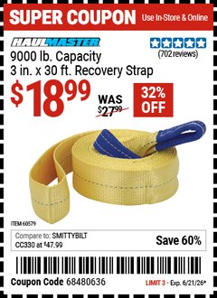 Harbor Freight Coupon HAUL-MASTER 9000 LB. CAPACITY, 3 IN. X 30 FT. RECOVERY STRAP Lot No. 60579 Valid Thru: 6/21/26 - $18.99