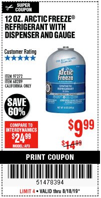 Harbor Freight Coupon 12 OZ. ARTIC FREEZE REFRIGERANT Lot No. 97272/68289 Expired: 8/18/19 - $9.99