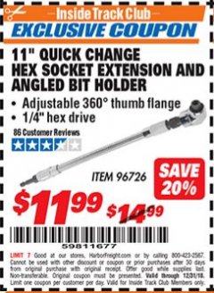 Harbor Freight ITC Coupon 11" QUICK CHANGE HEX SOCKET EXTENSION AND ANGLED BIT HOLDER Lot No. 96726 Expired: 12/31/18 - $11.99