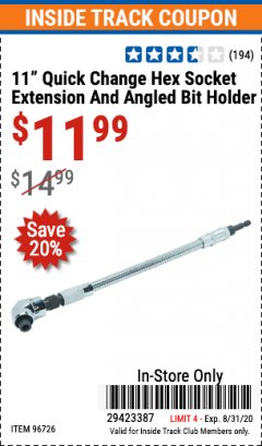 Harbor Freight ITC Coupon 11" QUICK CHANGE HEX SOCKET EXTENSION AND ANGLED BIT HOLDER Lot No. 96726 Expired: 8/31/20 - $11.99