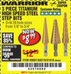 Harbor Freight Coupon 3 PIECE TITANIUM NITRIDE COATED HIGH SPEED STEEL STEP DRILLS Lot No. 91616/69087/60379 Expired: 5/11/19 - $8.99