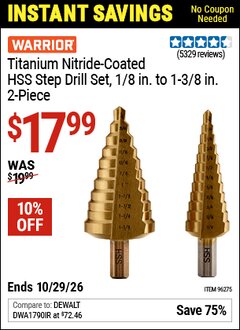 Harbor Freight Coupon WARRIOR 3/16 IN. TO 1-3/8 IN., #4 TITANIUM STEP DRILL BIT (12-STEPS), AND #5 (11-STEPS) Lot No. 96275 Valid Thru: 10/29/26 - $17.99