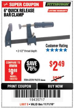 Harbor Freight Coupon 6" QUICK RELEASE BAR CLAMP Lot No. 62239/96210 Expired: 11/11/18 - $2.49