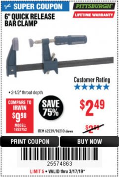 Harbor Freight Coupon 6" QUICK RELEASE BAR CLAMP Lot No. 62239/96210 Expired: 3/17/19 - $2.49