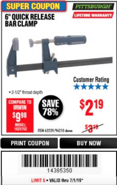 Harbor Freight Coupon 6" QUICK RELEASE BAR CLAMP Lot No. 62239/96210 Expired: 7/1/19 - $2.19
