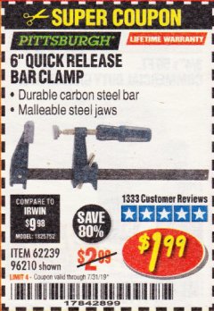 Harbor Freight Coupon 6" QUICK RELEASE BAR CLAMP Lot No. 62239/96210 Expired: 7/31/19 - $1.99