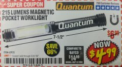 Harbor Freight Coupon 215 LUMENS POCKET WORK LIGHT Lot No. 63935 Expired: 3/31/19 - $4.99