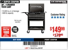 Harbor Freight Coupon 30", 4 DRAWER TECH CART Lot No. 64818/56391/56387/56386/56392/56394/56393/64096 Expired: 8/4/19 - $149.99
