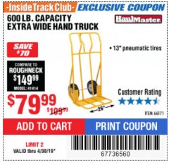 Harbor Freight ITC Coupon 600 LB CAPACITY EXTRA WIDE HAND TRUCK Lot No. 66171 Expired: 4/30/19 - $79.99