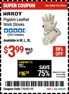 Harbor Freight Coupon PIGSKIN LEATHER WORK GLOVES Lot No. 64173/57387/64174/57386/64172 Valid Thru: 5/22/22 - $3.99