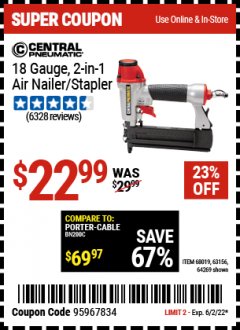 Harbor Freight Coupon 18 GAUGE, 2-IN-1 NAILER/STAPLER Lot No. 63156/64269/68019 Expired: 6/2/22 - $22.99