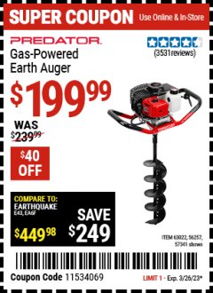 Harbor Freight Coupon PREDATOR 2 HP GAS POWERED EARTH AUGER WITH 6" BIT Lot No. 63022/56257 EXPIRES: 3/26/23 - $199.99