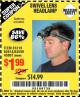 Harbor Freight Coupon HEADLAMP WITH SWIVEL LENS Lot No. 45807/61319/63598/62614 Expired: 8/5/17 - $1.99