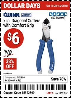 Harbor Freight Coupon QUINN 7 IN. DIAGONAL CUTTERS WITH COMFORT GRIP Lot No. 64105 Valid Thru: 10/21/26 - $6