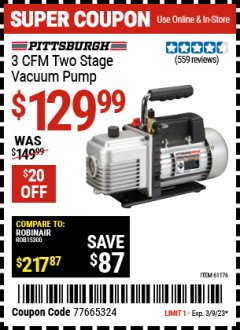 Harbor Freight Coupon 3 CFM TWO STAGE VACUUM PUMP Lot No. 61176/60805 Expired: 3/9/23 - $129.99