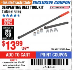 Harbor Freight ITC Coupon SERPENTINE BELT TOOL KIT Lot No. 63077/66344/63689 Expired: 3/24/20 - $13.99