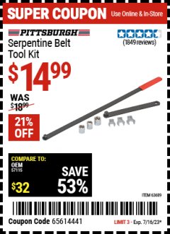 Harbor Freight Coupon SERPENTINE BELT TOOL KIT Lot No. 63077/66344/63689 Expired: 7/16/23 - $14.99