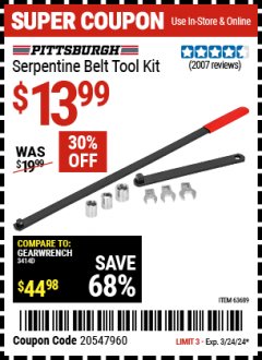 Harbor Freight Coupon SERPENTINE BELT TOOL KIT Lot No. 63077/66344/63689 Expired: 3/24/24 - $13.99