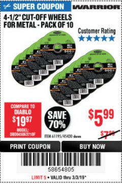 Harbor Freight Coupon WARRIOR 4-1/2" CUT-OFF WHEELS FOR METAL - PACK OF 10 Lot No. 61195/45430 Expired: 3/3/19 - $5.99