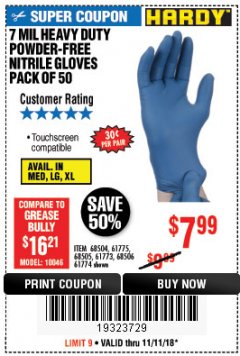 Harbor Freight Coupon 7 MIL HEAVY DUTY POWDER-FREE NITRILE GLOVES PACK OF 50 Lot No. 68504/61775/61773/68506/61774/68505 Expired: 11/11/18 - $7.99