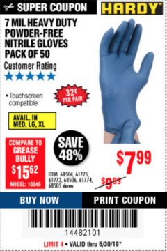 Harbor Freight Coupon 7 MIL HEAVY DUTY POWDER-FREE NITRILE GLOVES PACK OF 50 Lot No. 68504/61775/61773/68506/61774/68505 Expired: 6/30/19 - $7.99