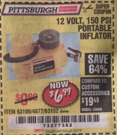 Harbor Freight Coupon 12 VOLT, 150 PSI PORTABLE INFLATOR Lot No. 63109/4077/63152 Expired: 2/5/19 - $6.99