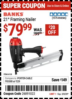 Harbor Freight Coupon BANKS 21&deg; FRAMING NAILER Lot No. 64138 Valid Thru: 3/8/26 - $79.99