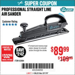 Harbor Freight Coupon BAXTER STRAIGHT LINE AIR SANDER Lot No. 63994 Expired: 9/1/19 - $89.99